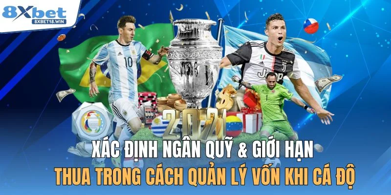 Xác định ngân quỹ & giới hạn thua trong cách quản lý vốn khi cá độ